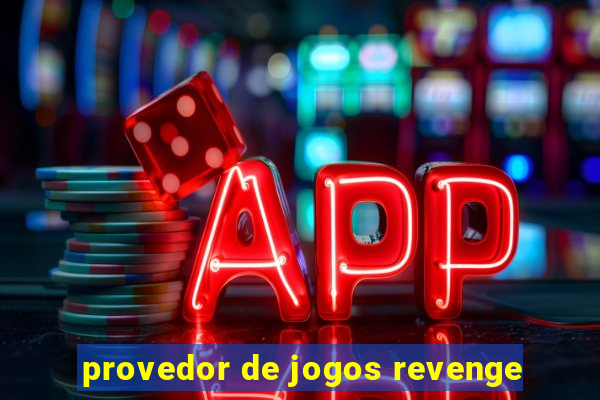 provedor de jogos revenge